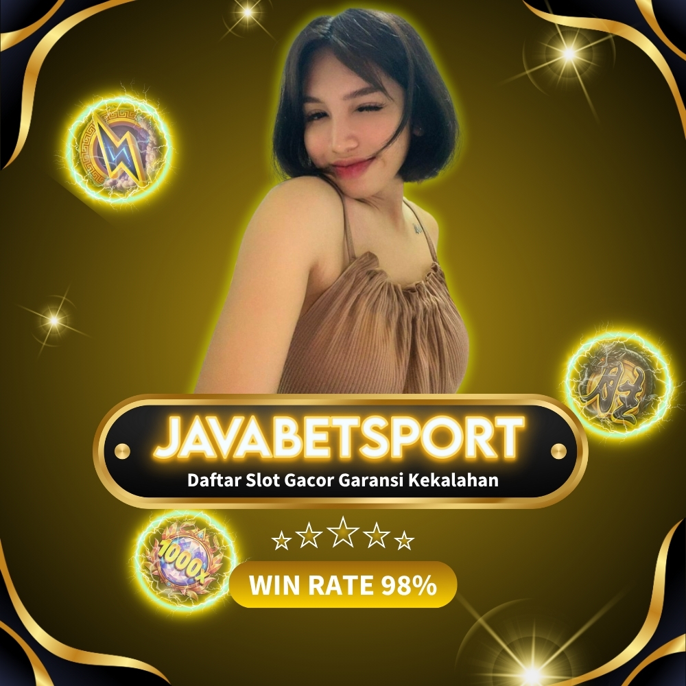 Daftar Slot Gacor Garansi Kekalahan di Javabetsport