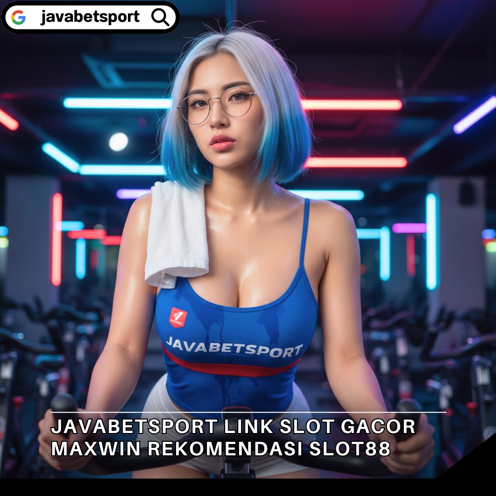 Javabetsport Link Slot Gacor Maxwin Rekomendasi Slot88
